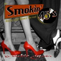 The Smokin\' 45s - Trouble Again (2013)