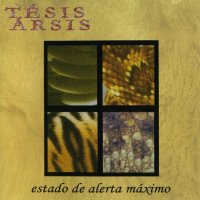 Tesis Arsis - Estado De Alerta Máximo (2005)