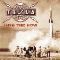 Tesla - Into The Now (2004)