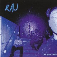 Kaj - In Your Mind (2001)