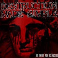 Destruction Made Simple - One Nation For Destruction (2013)