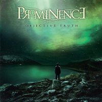 Prominence - Objective Truth (2014)