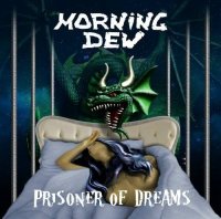 Morning Dew - Prisoner Of Dreams (2016)