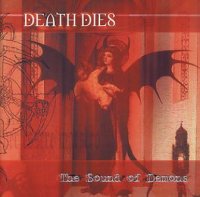 Death Dies - The Sound of Demons (2002)