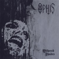 Ophis - Withered Shades (2010)  Lossless