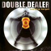 Double Dealer - Moving Target (1999)