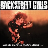 Backstreet Girls - Death Before Compromise (2014)