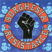 Borghesia - Resistance (1990)