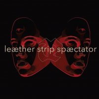 Leaether Strip - Spaectator (2CD Limited Edition) (2016)