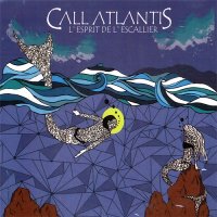 Call Atlantis - L\'esprit De L\'escalier (2012)