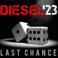 Diesel\'23 - Last Chance (2015)