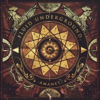 Fluid Underground - Amanet (2015)