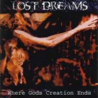 Lost Dreams - Where Gods Creation Ends (2003)