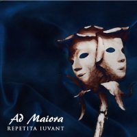 Ad Maiora - Repetita Iuvant (2016)