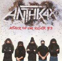 Anthrax - Attack Of The Killer B\'S (1991)  Lossless