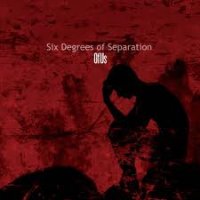 Six Degrees Of Separation - Of Us (2010)