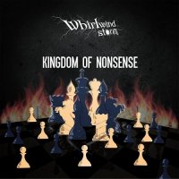 Whirlwind Storm - Kingdom Of Nonsense (2014)