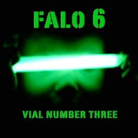 Falo 6 - Vial Number Three (2009)