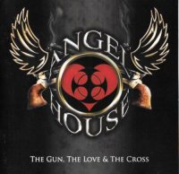 Angel House - The Gun, The Love & The Cross (2009)  Lossless