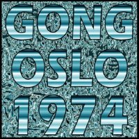 Gong - Oslo (1974)