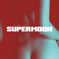 Adrian Niles - Supermoon (2015)