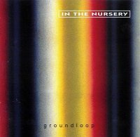In The Nursery - Groundloop (2000)