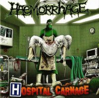 Haemorrhage - Hospital Carnage (2011)