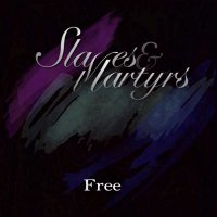 Slaves & Martyrs - Slaves & Martyrs (2015)