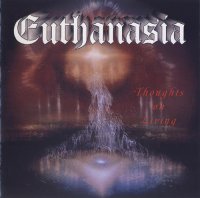 Euthanasia - Thoughts on Living (1999)  Lossless