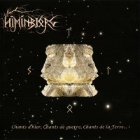 Himinbjorg - Chants D\'Hier, Chants De Guerre, Chants De La Terre (2010)