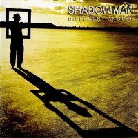 Shadowman - Different Angles (2006)