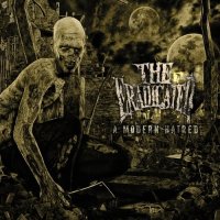 The Eradicated - A Modern Hatred (2011)