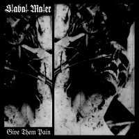 Stabat Mater - Give Them Pain (Compilation) (2016)