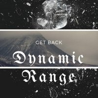 Dynamic Range - Get Back (2017)