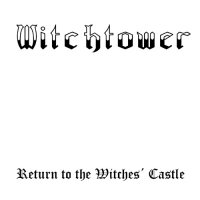 Witchtower - Return to Witches Castle (2013)