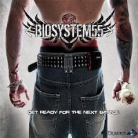 Biosystem55 - Get Ready For The Next Battle (2009)