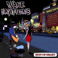 Wake The Nations - Sign Of Heart (2015)