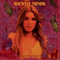 Wicked Minds - Witchflower (2006)