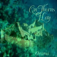 On Thorns I Lay - Orama (1997)