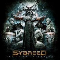 Sybreed - God Is an Automaton (2012)