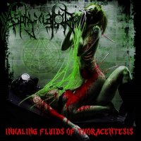 Asphyxiator - Inhaling Fluids Of Thoracentesis (2015)