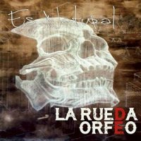 La Rueda De Orfeo - Es Natural (2016)