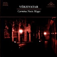 Vérzivatar - Carmina Nocte Mages (2013)