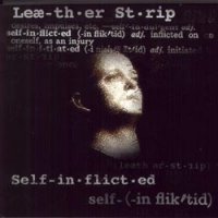 Leaether Strip - Self-Inflicted (1997)