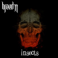 Breed 77 - Insects (2009)