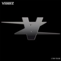 Vainerz - I Try To Be (2012)