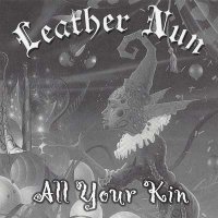 Leather Nun America - All Your Kin (2007)  Lossless