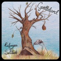 Gentleland - Refugees In Solitude (2016)