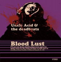 Uncle Acid And The Deadbeats - Blood Lust (2011)