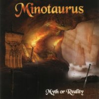 Minotaurus - Myth Or Reality (2004)